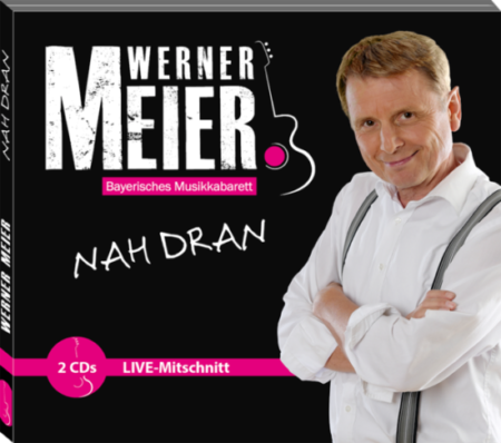 Neue Doppel-CD Werner Meier NAH DRAN